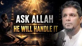 Thumbnail: Make Dua, Allah Will Handle It | Muhammad Ali 