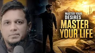 Thumbnail: Master Your Desires With Sabr, Discipline & Tawakkul | Muhammad Ali