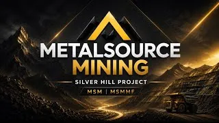 Thumbnail: MetalSource Mining: Silver Hill Momentum Builds | $MSM $MSMMF