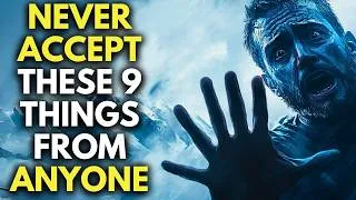 Thumbnail: 9 THINGS YOU SHOULD NEVER ACCEPT FROM ANYONE | STOICISM