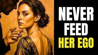 Thumbnail: STOP Feeding Her Ego — Women Lose Respect When You Do THIS | Stoicism