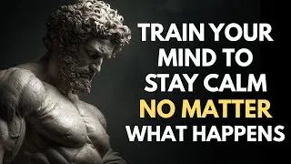 Thumbnail: Train Your Mind To Stay Calm In Any Situation | Stoicism