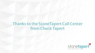 Thumbnail: Thanks to the StoneTapert Call Center from Chuck Tapert, President & CEO of StoneTapert Insurance