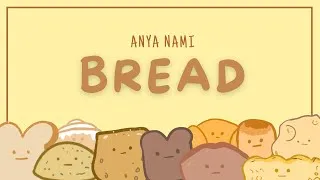 Thumbnail: Bread - by Anya Nami - Stoopid Shoelace Lyric Video
