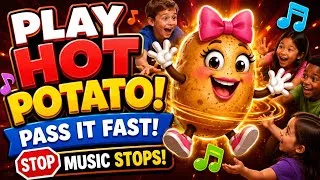 Thumbnail: Hot Potato | Hot Potato Music that Stops