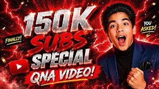 Thumbnail: 150k special Q&A