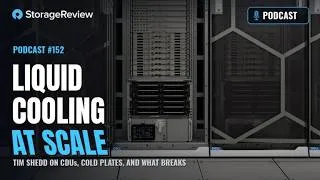 Thumbnail: Liquid Cooling at Scale: Tim Shedd on CDUs, Cold Plates, Two-Phase, and What Breaks | Podcast #152