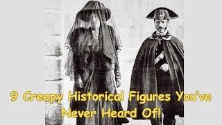 Thumbnail: 9 Creepy Historical Figures You’ve Never Heard Of!