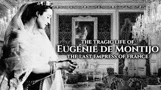 Thumbnail: The Tragic Life of Empress Eugénie, The Last Empress of France #history #documentary #womeninhistory
