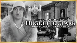 Thumbnail: The Mysterious Life of Huguette Clark | The Vanishing Heiress #history #documentary #historical