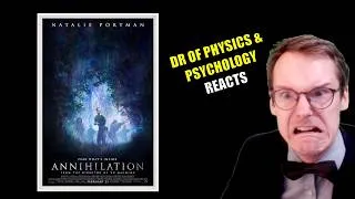 Thumbnail: COSMIC HORROR & DUMB SCIENTISTS! | ANNIHILATION (2018) - PhD in Psychology/Physics REACTS & ANALYSES