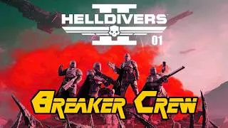 Thumbnail: The Breaker Crew is a Danger to Themselves in HELLDIVERS 2 | Part 1
