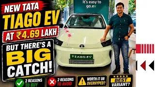 Thumbnail: New Tata Tiago EV at ₹4.69 Lakh But There’s a BIG Catch! 2 Reasons to Buy, 2 to Avoid + Best Variant