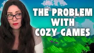 Thumbnail: We Need to Talk About Cozy Games...