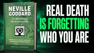 Thumbnail: Resurrection by Neville Goddard - When Imagination Wakes Up the Dead Begin to Rise 