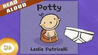 Thumbnail: Children's Books Read Aloud - Potty | By Leslie Patricelli