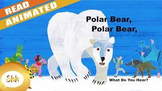 Thumbnail: Children's Books Read Aloud | Polar Bear, Polar Bear What Do You Hear? ANIMATED| By Eric Carle