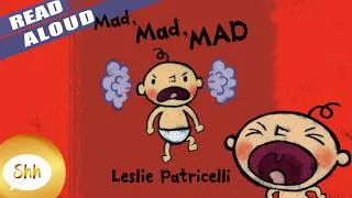 Thumbnail: Children's Books Read Aloud - Mad Mad MAD !! By Leslie Patricelli