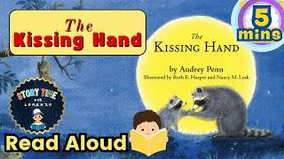 Thumbnail: The Kissing Hand Read Aloud by Audrey Penn | Heartwarming Story for Kids | Storytime with Lorenzo