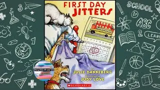 Thumbnail: 🎓🛏️First Day Jitters🛏️🎓 - Read Aloud Children's Story