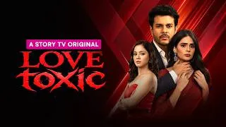 Thumbnail: Love Toxic - Highlights | Billionaire Husband's Revenge & Wife's Betrayal | Micro Drama | Story TV
