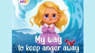 Thumbnail: My Way to Keep Anger Away by Elizabeth Cole. How to control anger. Children's story audiobook
