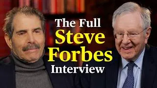 Thumbnail: Don't Give Up! The Full Steve Forbes Interview on Socialism, Innovation & America