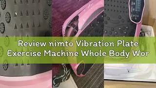 Thumbnail: Review nimto Vibration Plate Exercise Machine Whole Body Workout Vibration Fitness Platform for Home