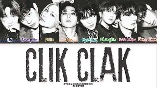 Thumbnail: [AI COVER] Stray Kids - “Clik Clak” (Original by BABYMONSTER)