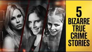 Thumbnail: 5 TRUECRIME BIZARRE stories that will SHOCK YOU