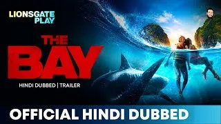 Thumbnail: The Bay Hindi Dubbed | The Bay Hindi Trailer | Lionsgate Play