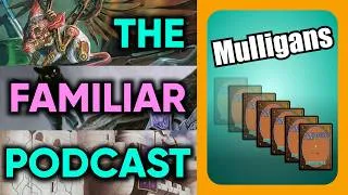 Thumbnail: Mulligans | The Familiar Podcast Ep. 4