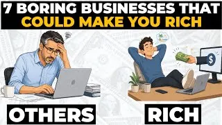 Thumbnail: 7 Boring Businesses That Can Make You Rich (While You Keep Your 9-to-5)
