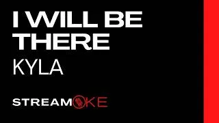 Thumbnail: I Will Be There - Kyla (Karaoke Version)