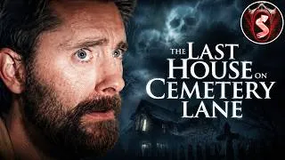 Thumbnail: THE LAST HOUSE ON CEMETERY LANE | Full Movie | A Haunted House Full Horror