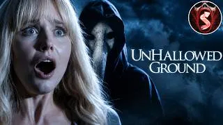 Thumbnail: UNHALLOWED GROUND | Full Movie | A Chilling Supernatural Horror Thriller