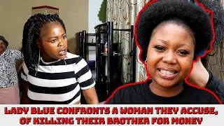 Thumbnail: Street Journal | Lady Blue Confronts A Woman They Accuse Of Killing Their Brother For Money!