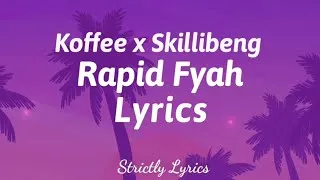 Thumbnail: Koffee x Skillibeng - Rapid Fyah Lyrics | Strictly Lyrics