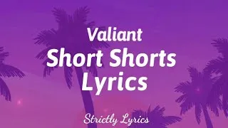 Thumbnail: Valiant - Short Shorts Lyrics | Strictly Lyrics