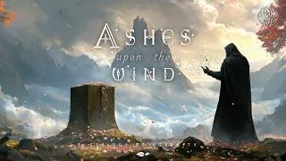 Thumbnail: Ashes upon the Wind | Fantasy Celtic Ambience | Relaxing Music [No Ads]