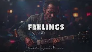 Thumbnail: 🎧 Feelings – Morris Albert | Blues Rock Cover Version