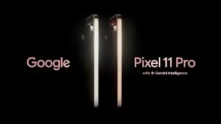 Thumbnail: Google Pixel 11 Pro Is an 11 Out of 10 ｜Official Teaser