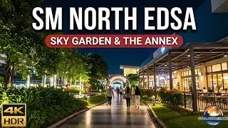 Thumbnail: SM North EDSA SKY GARDEN & THE ANNEX Walking Tour 2026 🇵🇭 | 4K HDR | Quezon City