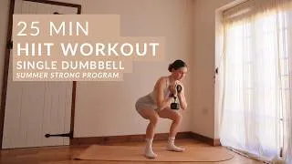 Thumbnail: 25 MIN Full Body HIIT Workout | Summer Strong Day 10 | single dumbbell | full body sculpt & fat burn