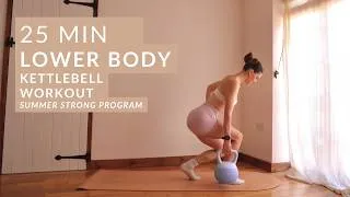Thumbnail: 25 MIN Lower Body Kettlebell Workout | Summer Strong Day 9 | standing workout | toned legs &  glutes