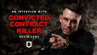 Thumbnail: My Name is Kevin Lane | Convicted Contract Killer Interview