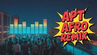 Thumbnail: Bruno Mars and Rosé x Dj SeN - APT Afro Remix