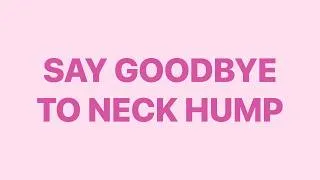 Thumbnail: SAY GOODBYE TO NECK HUMP IN 3MIN