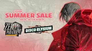Thumbnail: Steam Summer Sale 2026 | Save on Disco Elysium & ZERO PARADES
