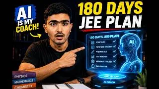 Thumbnail: I Let AI Become My JEE Coach for 180 Days 😱 | Can It Crack JEE 2027?